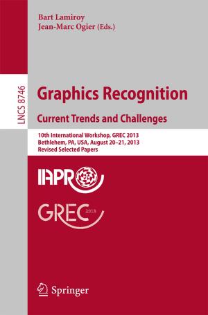 Cover of the book Graphics Recognition. Current Trends and Challenges by Léopold Simar, Wolfgang Karl Härdle