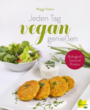 Cover of the book Jeden Tag vegan genießen by Rosemarie Zehetgruber
