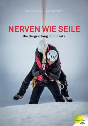 Cover of the book Nerven wie Seile by Astrid Schönweger, Ulrich Gutweniger