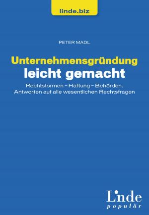 Cover of the book Unternehmensgründung leicht gemacht by Benedikt Kommenda, Gerhart Holzinger