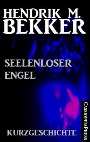 Cover of the book Seelenloser Engel: Kurzgeschichte by Adel Alharbi
