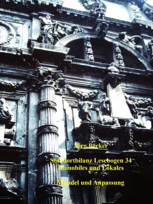 Cover of the book Standortbilanz Lesebogen 34 Immobilien und Lokales by Margareta Arold