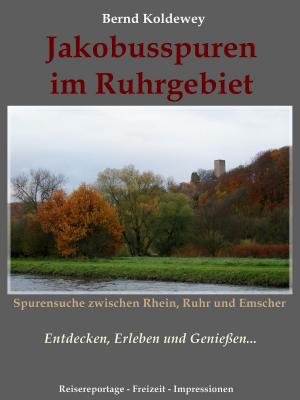 Cover of the book Jakobusspuren im Ruhrgebiet by Friedrich Schwickert