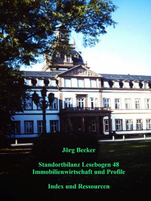 Cover of the book Standortbilanz Lesebogen 48 Immobilienwirtschaft und Profile by Jörg Becker
