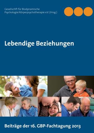 Cover of the book Lebendige Beziehungen by Rosita Breitwieser