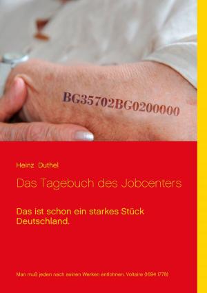 Cover of the book Das Tagebuch des Jobcenters by Klaus-Dieter Sedlacek