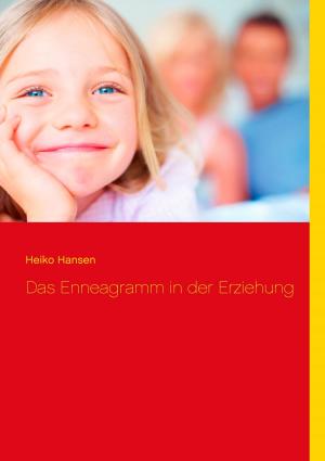 Cover of the book Das Enneagramm in der Erziehung by Monika Lautner