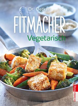 Cover of the book Fitmacher Vegetarisch by Kristina Perez