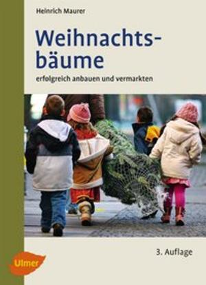 Cover of the book Weihnachtsbäume by Bernhard Gahm