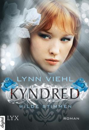 Cover of the book Kyndred - Wilde Stimmen by Bianca Iosivoni