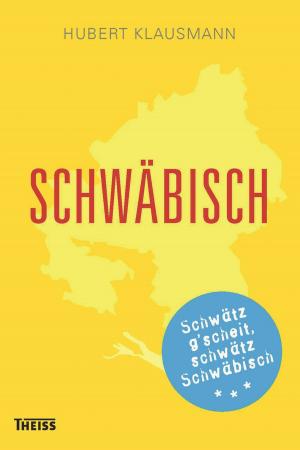 Cover of the book Schwäbisch by Christian Meier