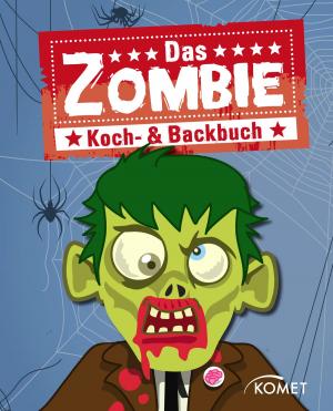 Cover of the book Das Zombie Koch- & Backbuch by 