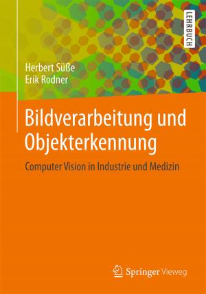 Cover of the book Bildverarbeitung und Objekterkennung by Gh. Reza Sinambari, Stefan Sentpali