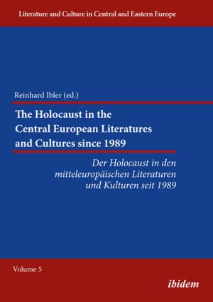bigCover of the book The Holocaust in the Central European Literatures and Cultures since 1989 by 