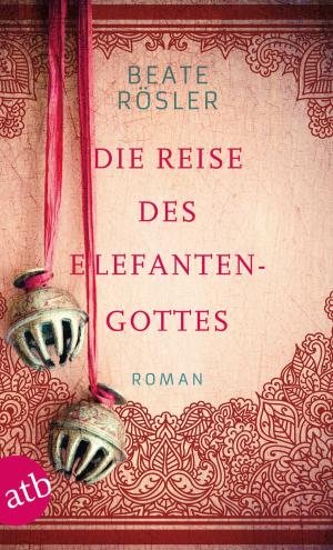 Cover of the book Die Reise des Elefantengottes by Frederik Berger