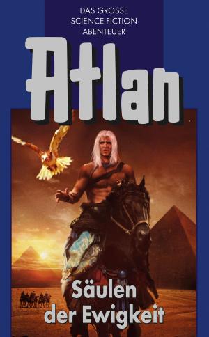 Cover of the book Atlan 2: Säulen der Ewigkeit (Blauband) by Michael Marcus Thurner
