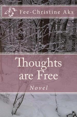 Cover of the book Thoughts are Free by Rita Hajak