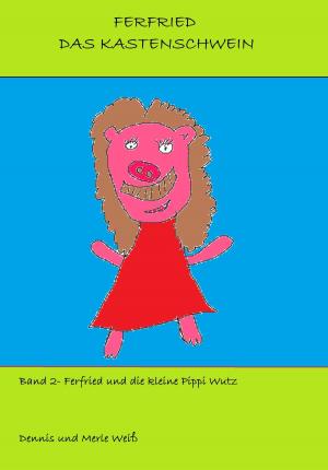 Book cover of Ferfried und die kleine Pippi Wutz