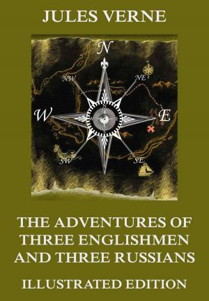 Cover of the book The Adventures of Three Englishmen and Three Russians in Southern Africa by Lewis Spence