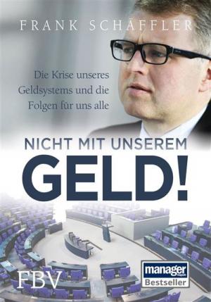 Cover of the book Nicht mit unserem Geld! by Beate Sander
