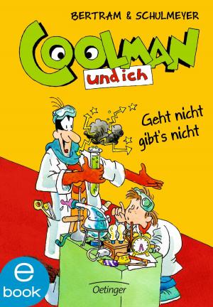 Cover of the book Coolman und ich. Geht nicht gibt's nicht by Paul Maar