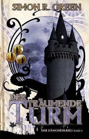 Cover of the book Der träumende Turm by Jim Butcher, Oliver Graute