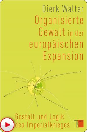 Book cover of Organisierte Gewalt in der europäischen Expansion