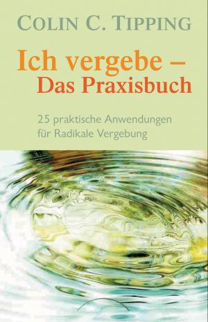 Cover of Ich vergebe - Das Praxisbuch
