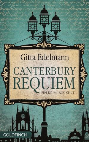 Cover of the book Canterbury Requiem by Sophia Farago