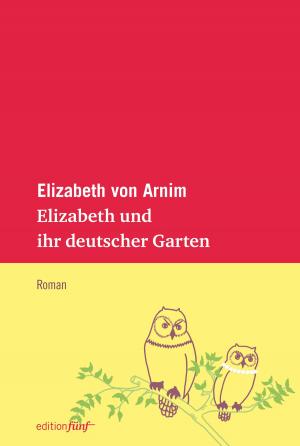 Cover of the book Elizabeth und ihr deutscher Garten by Ruth Liepman