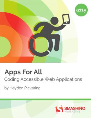 Cover of the book Apps For All: Coding Accessible Web Applications by Smashing Magazine