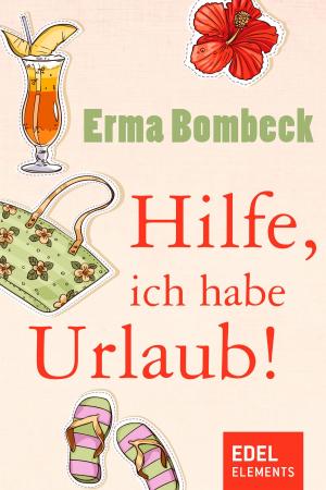 Cover of the book Hilfe, ich habe Urlaub! by Jennifer Roberson