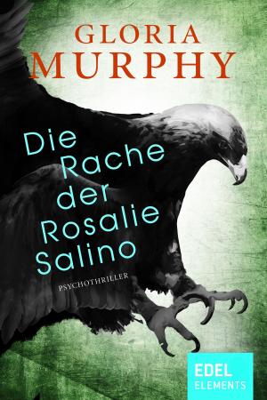 Cover of the book Die Rache der Rosalie Salino by Rebecca Maly