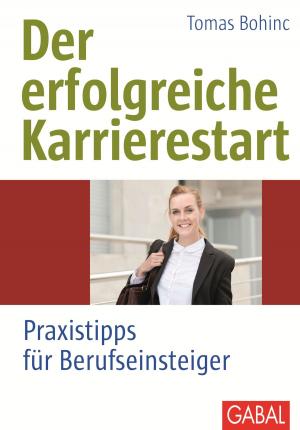 Cover of the book Der erfolgreiche Karrierestart by Stefan Frädrich, Tanja Kampe