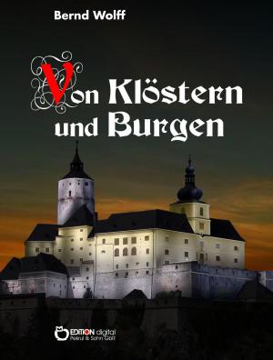 Cover of the book Von Klöstern und Burgen by Joachim Nowotny