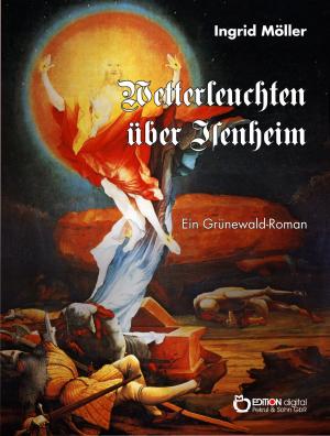 Cover of the book Wetterleuchten über Isenheim by Jan Flieger