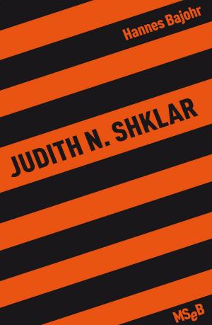 Cover of the book Judith N. Shklar by Alain Badiou, Jean-Luc Nancy