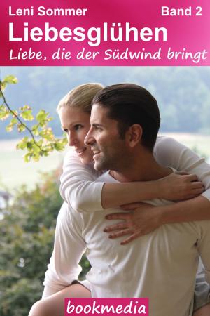 Cover of the book Liebe, die der Südwind bringt. Heimatroman by Albrecht Gralle
