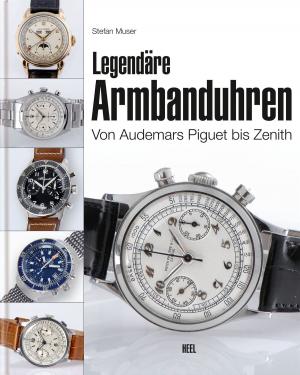 Cover of the book Legendäre Armbanduhren by 