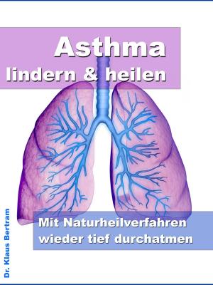 Cover of the book Asthma lindern & heilen by Claudia Pöhlmann