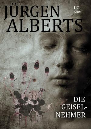 Cover of the book Die Geiselnehmer by Matthias Houben