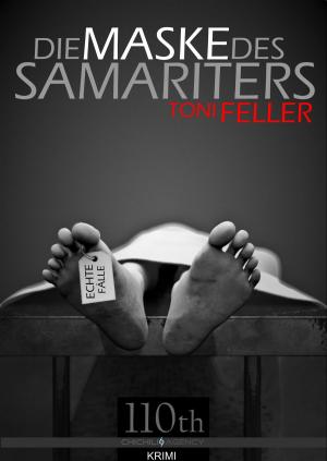 Cover of the book Die Maske des Samariters by Claudio Michele Mancini, Sanna Felden