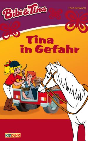 Cover of the book Bibi & Tina - Tina in Gefahr by Vincent Andreas, Linda Kohlbaum, musterfrauen