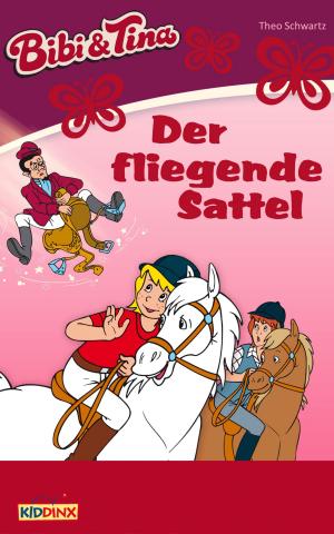 Cover of the book Bibi & Tina - Der fliegende Sattel by Theo Schwartz, Ulf Tiehm
