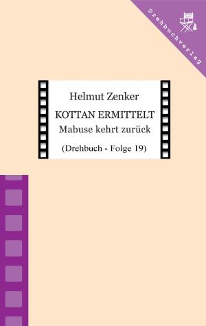 Cover of the book Kottan ermittelt: Mabuse kehrt zurück by Helmut Zenker, Jan Zenker