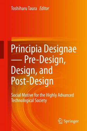 Cover of the book Principia Designae － Pre-Design, Design, and Post-Design by 
