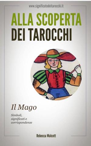 Book cover of Il Mago negli Arcani Maggiori dei Tarocchi