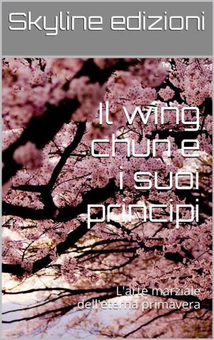 Cover of Il wing chun e i suoi principi