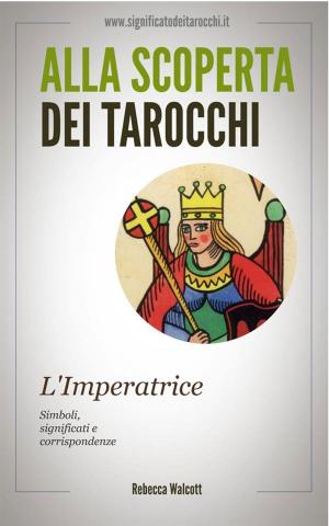 Book cover of L'Imperatrice negli Arcani Maggiori dei Tarocchi