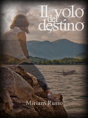 Cover of the book Il volo del destino by Emily  de Schweinitz Taylor